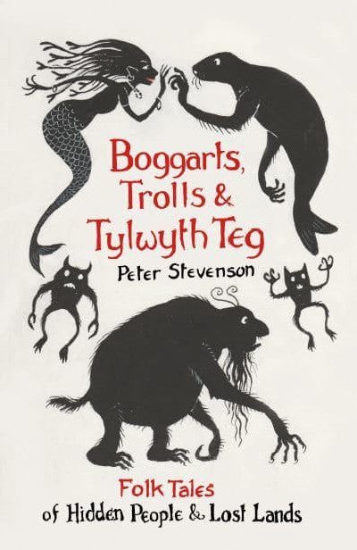 Clawr llyfr / Book cover: Boggarts, Trolls and Tylwyth Teg