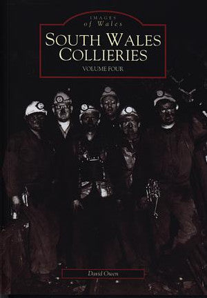 The Archive Photographs Series - Images of Wales: South Wales Collieries Vol 4 
