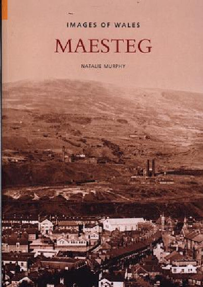 Clawr llyfr / Book cover: Archive Photographs Series, The - Images of Wales: Maesteg