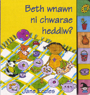 Beth Wnawn Ni Chwarae Heddiw?