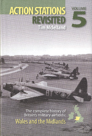 Action Stations Revisited: Volume 5. Wales and the Midlands