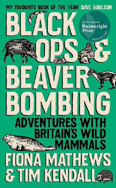 Clawr llyfr / Book cover: Black Ops and Beaver Bombing — Adventures with Britain's Wild Mammals