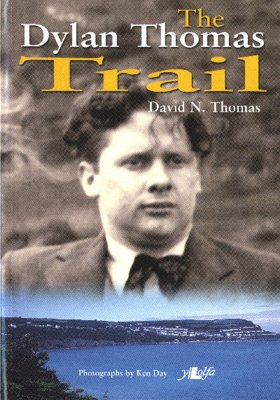 Clawr llyfr / Book cover: Dylan Thomas Trail, The