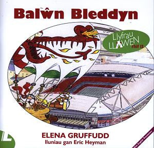 Cyfres Llyfrau Llawen: 13. Bal?n Bleddyn