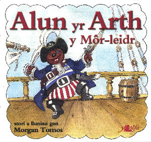 Cyfres Alun yr Arth: Alun y Môr-Leidr