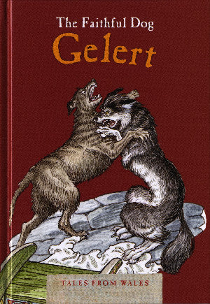 Tales from Wales: Faithful Dog Gelert, The