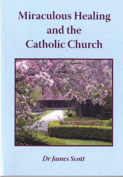 Clawr llyfr / Book cover: Miraculous Healing and the Catholic Church