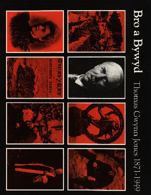 Bro a Bywyd:6. T. Gwynn Jones 1871-1949