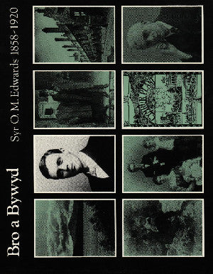 Bro a Bywyd:11. Syr O.M. Edwards 1858-1920