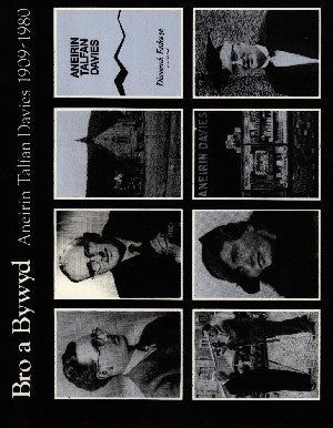 Bro a Bywyd:13. Aneirin Talfan Davies 1909-1980