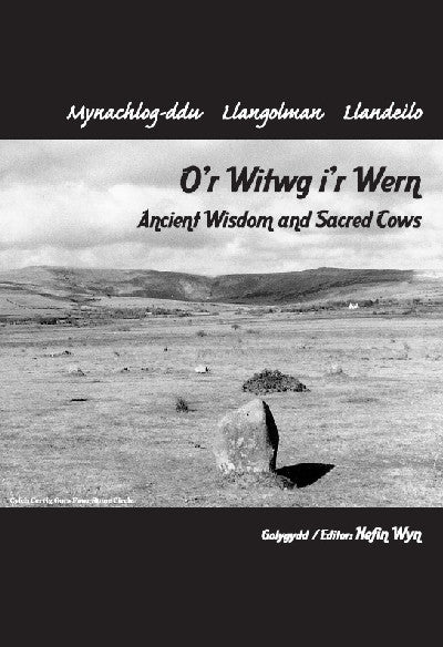 Clawr llyfr / Book cover: O'r Witwg i'r Wern/Ancient Wisdom and Sacred Cows