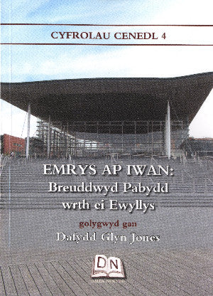 Cyfrolau Cenedl: 4. Emrys Ap Iwan - Breuddwyd Pabydd wrth ei Ewyl
