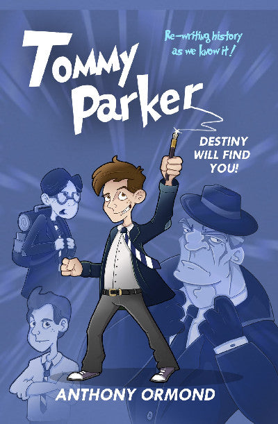 Clawr llyfr / Book cover: Tommy Parker - Destiny Will Find You! — Destiny Will Find You!
