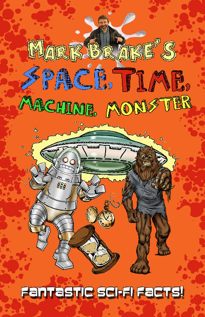 Clawr llyfr / Book cover: Mark Brake's Space, Time, Machine, Monster