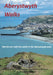 Aberystwyth Walks - Twenty-One Half-Day Walks in the Aberystwyth