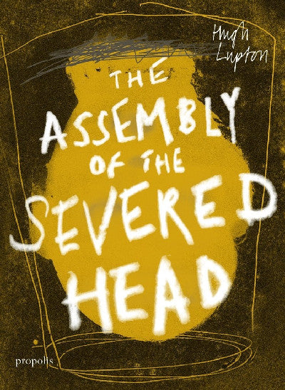Clawr llyfr / Book cover: Assembly of the Severed Head, The