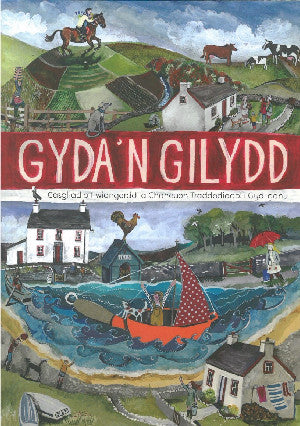 Gyda'n Gilydd - Casgliad o Hwiangerddi a Chaneuon Traddodiadol i Gyd-ganu