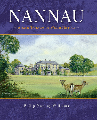 Clawr llyfr / Book cover: Nannau - A Rich Tapestry of Welsh History
