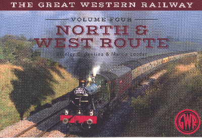Clawr llyfr / Book cover: Great Western Railway,the North & West Route Vol 4