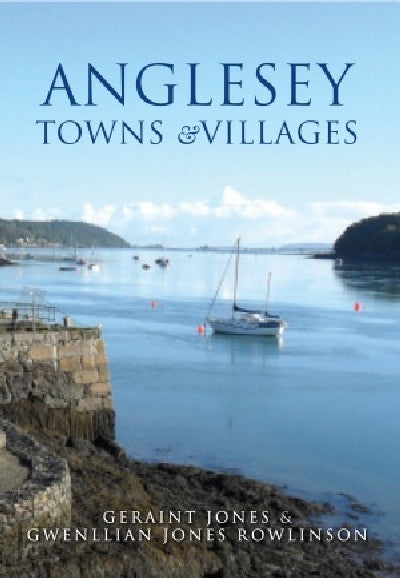 Clawr llyfr / Book cover: Anglesey Towns & Villages