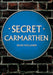 Secret Carmarthen