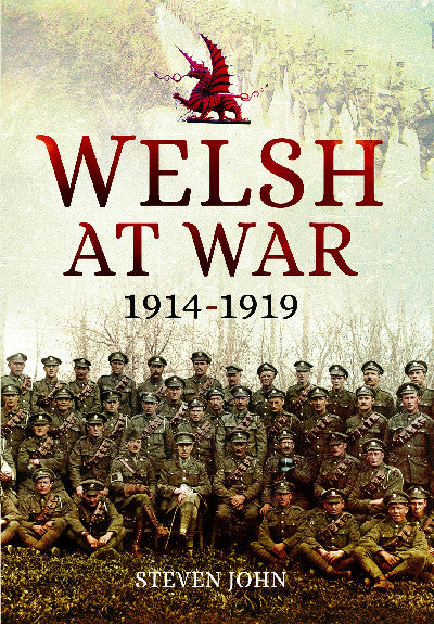 Clawr llyfr / Book cover: Welsh at War 1914-1919: From Mons to Loos and the Gallipoli Tragedy