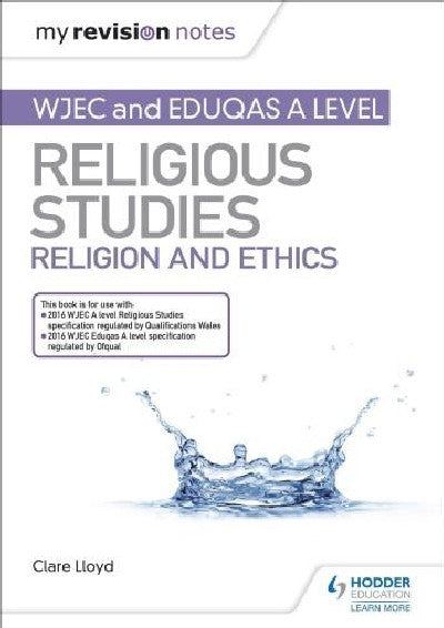 Clawr llyfr / Book cover: My Revision Notes: WJEC and Eduqas A Level Religious Studies Religion and Ethics