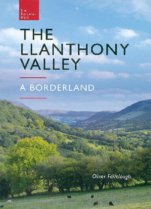 The Llanthony Valley - A Borderland