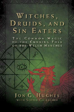 Witches, Druids, and Sin Eaters