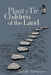 Plant y Tir / Children of the Land