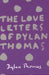 Love Letters of Dylan Thomas, The