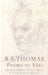 R. S. Thomas - Poems to Elsi