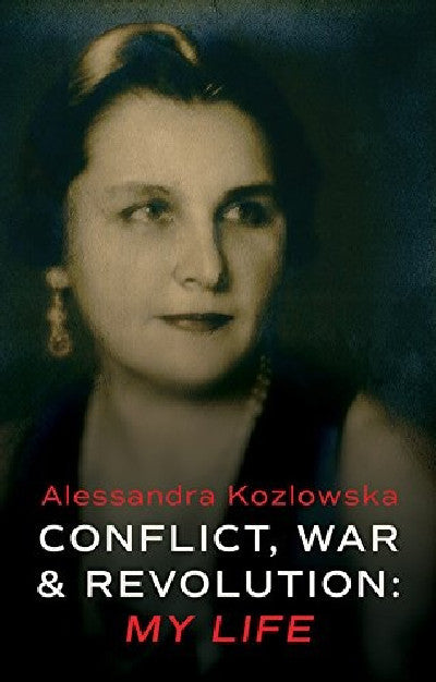 Clawr llyfr / Book cover: Conflict, War and Revolution - My Life