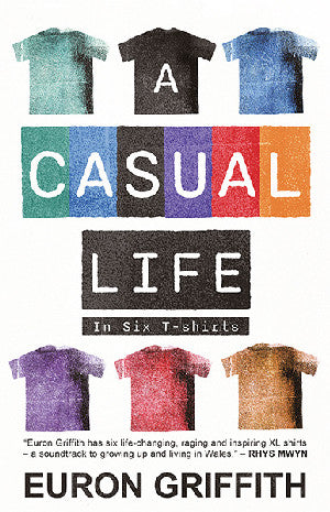 A Casual Life - in Six T-Shirts