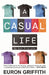 A Casual Life - in Six T-Shirts