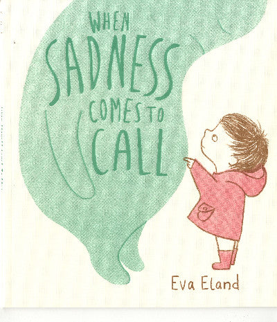 Clawr llyfr / Book cover: When Sadness Comes to Call