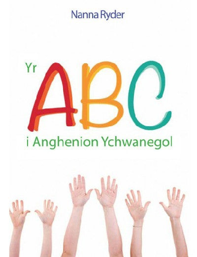 Clawr llyfr / Book cover: ABC i Anghenion Ychwanegol, Yr
