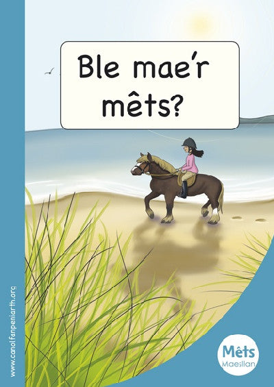 Clawr llyfr / Book cover: Mêts Maesllan: Ble Mae'r Mêts?