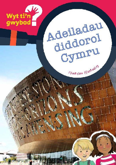 Clawr llyfr / Book cover: Cyfres Wyt Ti'n Gwybod?: Adeiladau Diddorol Cymru