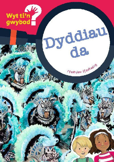 Clawr llyfr / Book cover: Cyfres Wyt Ti'n Gwybod?: Dyddiau Da