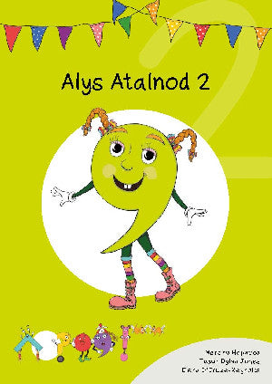 Cyfres Cymeriadau Difyr: Glud y Geiriau - Alys Atalnod 2