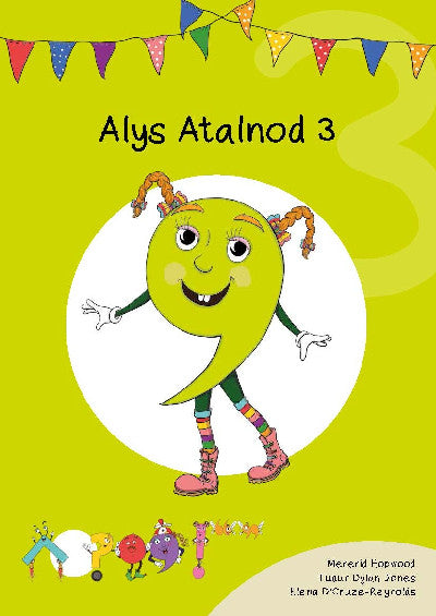 Clawr llyfr / Book cover: Cyfres Cymeriadau Difyr: Glud y Geiriau - Alys Atalnod 3