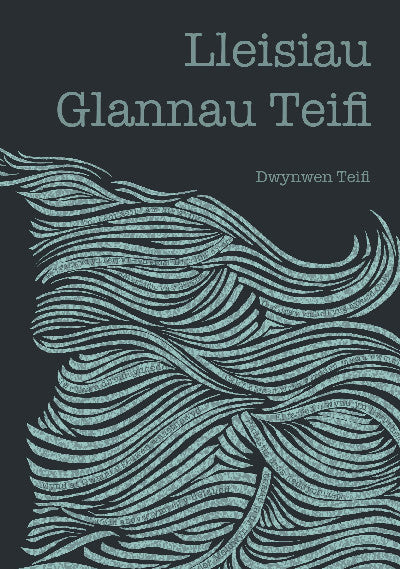 Clawr llyfr / Book cover: Lleisiau Glannau Teifi