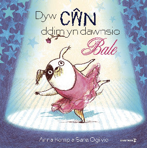 Dyw C?n Ddim yn Dawnsio Bale