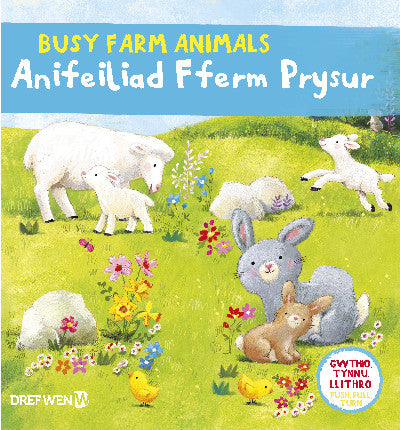 Clawr llyfr / Book cover: Cyfres Gwthio, Tynnu, Llithro: Anifeiliad Fferm Prysur / Busy Farm Animals — BUSY FARM ANIMALS