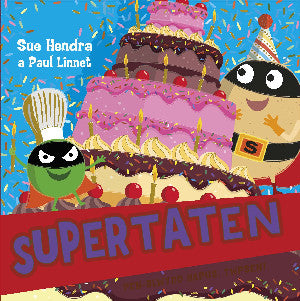 Supertaten: Pen-blwydd Hapus, Twpsen!