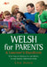 Welsh for Parents: A Learner's Handbook