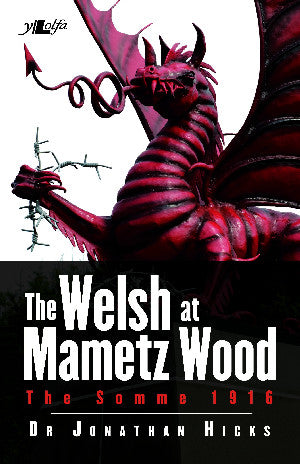 Welsh at Mametz Wood, 1916, The