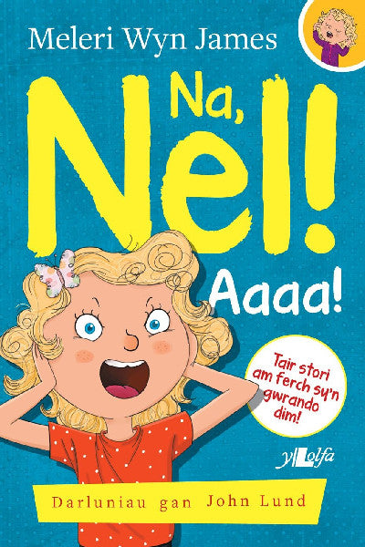 Clawr llyfr / Book cover: Na, Nel!: Aaaa!