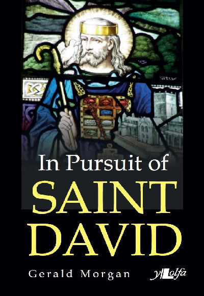 Clawr llyfr / Book cover: In Pursuit of Saint David